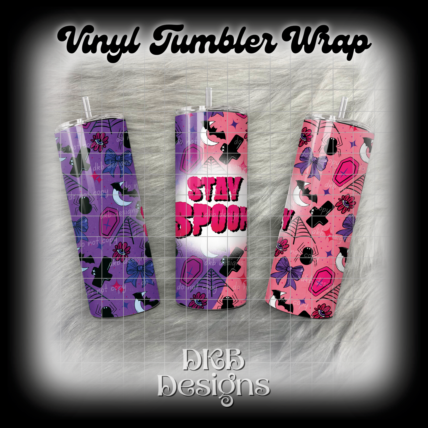 Stay spooky vinyl tumbler wrap