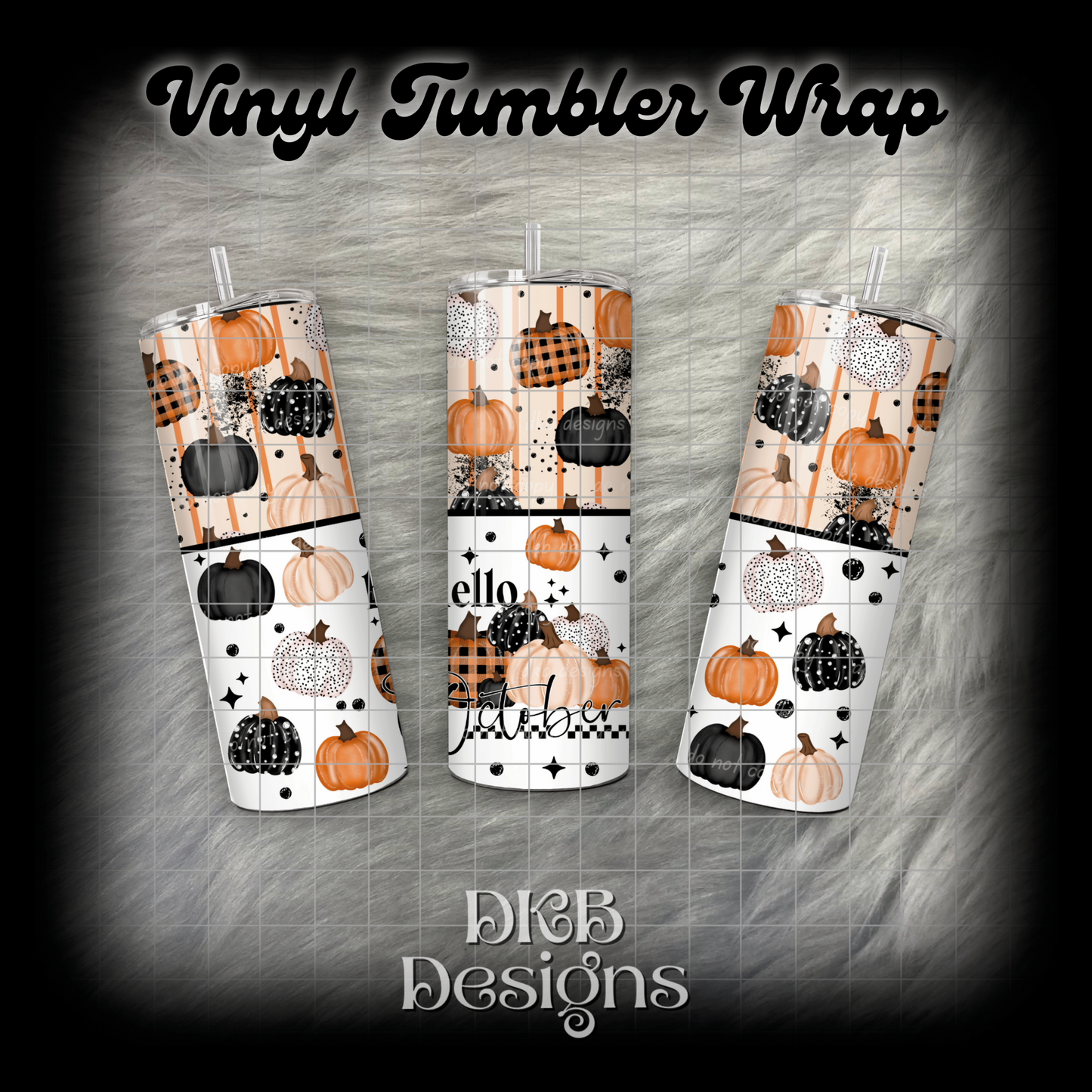 Hello October vinyl tumbler wrap