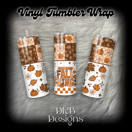 All the fall things vinyl tumbler wrap
