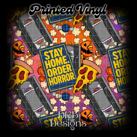 Stay home order horror Printed Vinyl