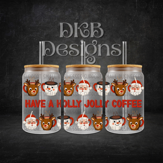Holly jolly coffee 16oz glass can UV DTF