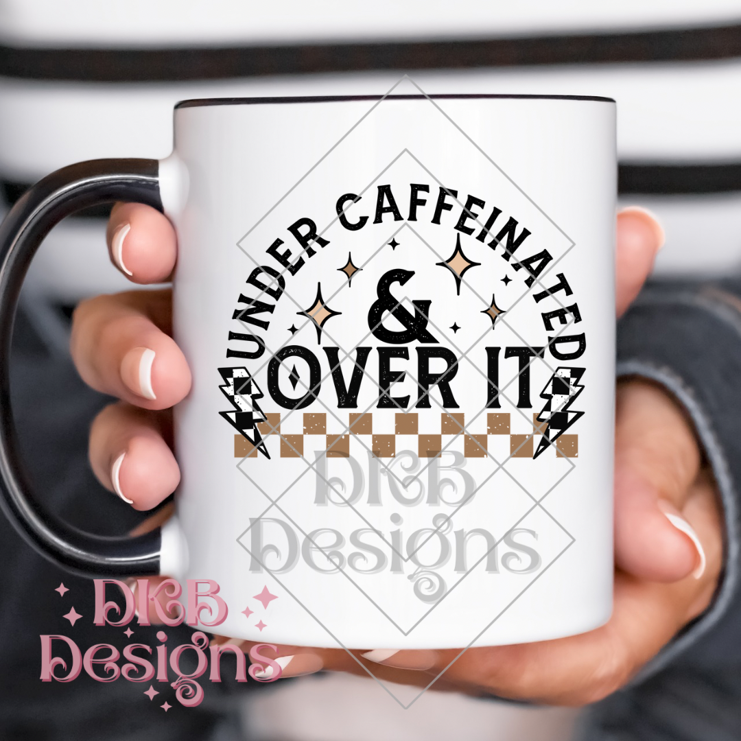 Under caffeinated UV DTF