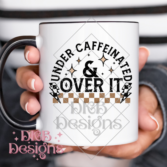 Under caffeinated UV DTF