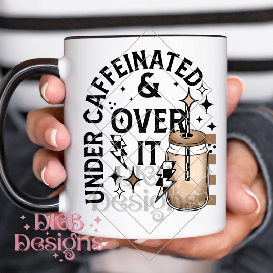 Under caffeinated UV DTF