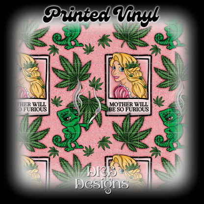 Mother will be furious Printed Vinyl