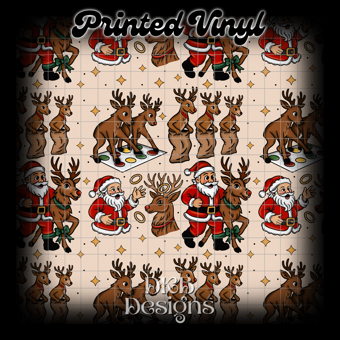 Reindeer games Printed Vinyl