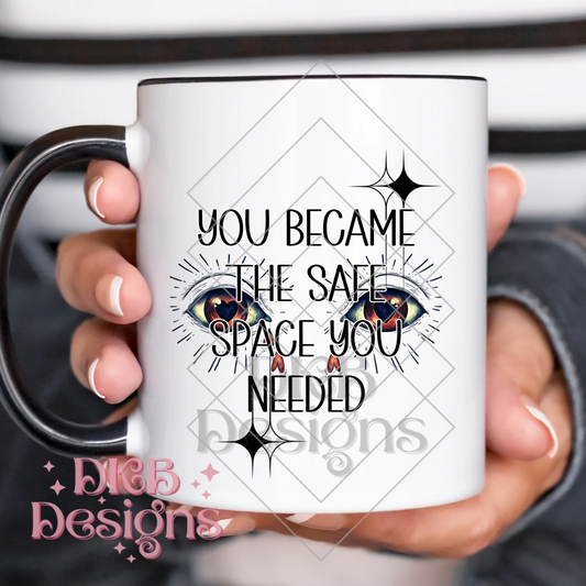 You became the safe space UV DTF