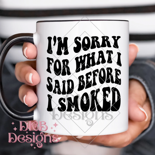 Before i smoked UV DTF