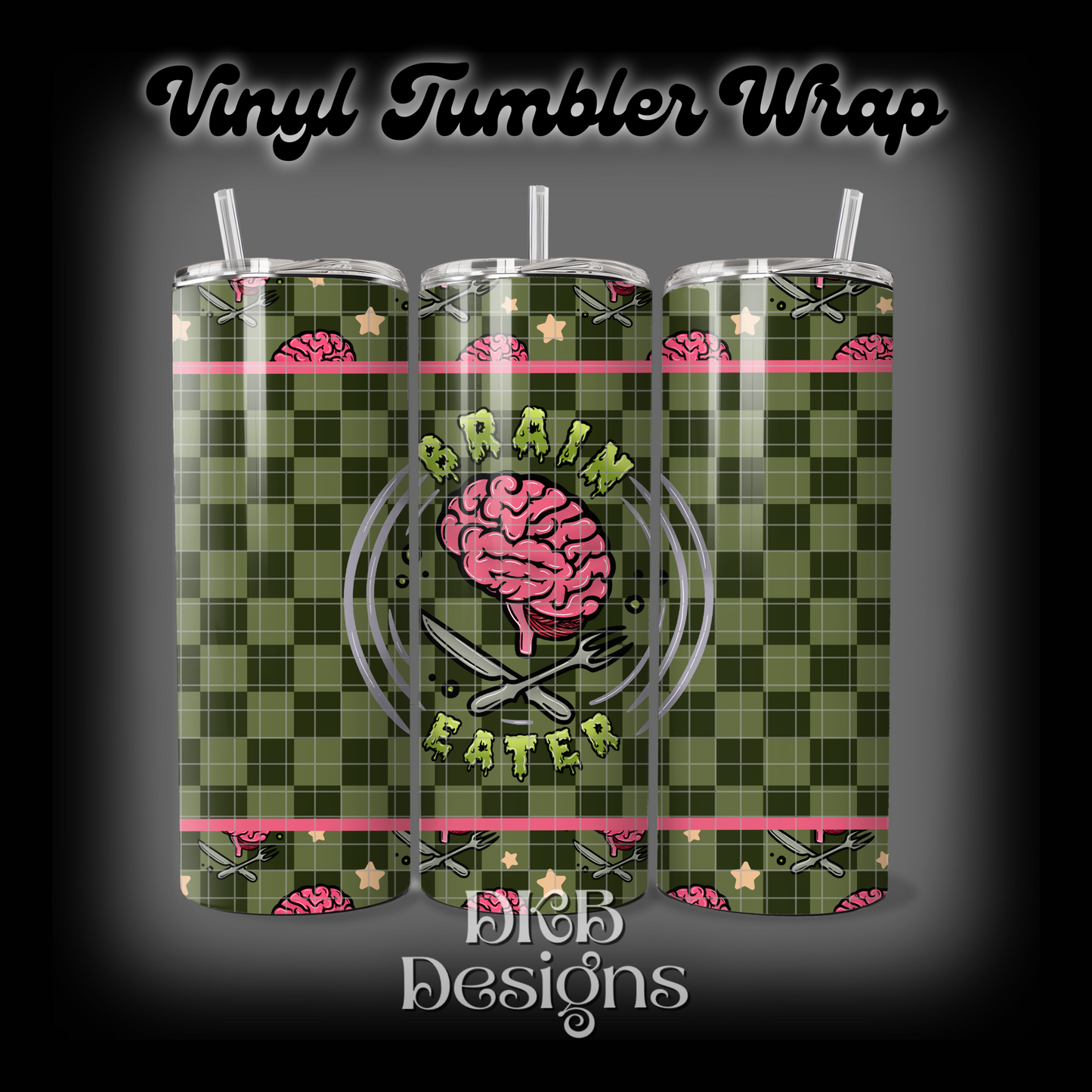 Brain eater vinyl tumbler wrap