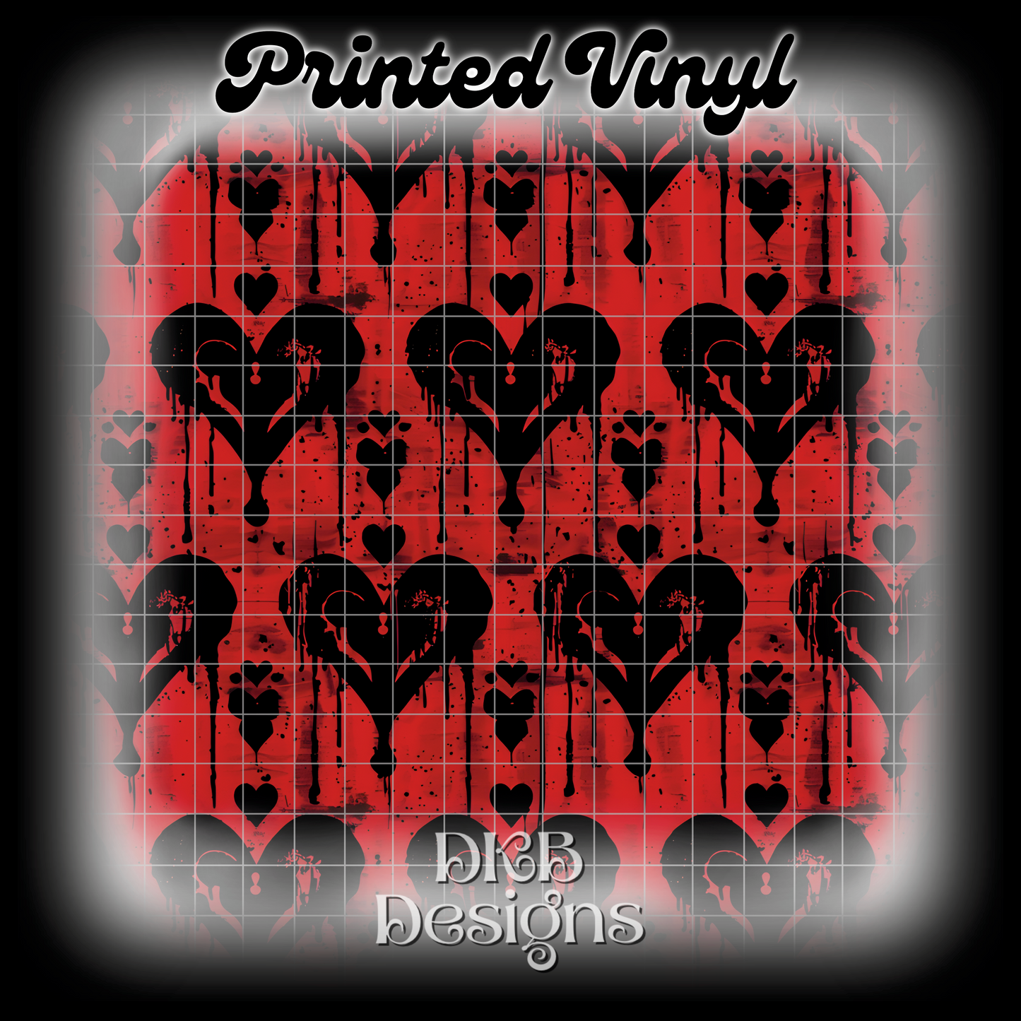 Dripping hearts Printed Vinyl
