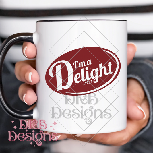 I’m a delight 24/7 UV DTF