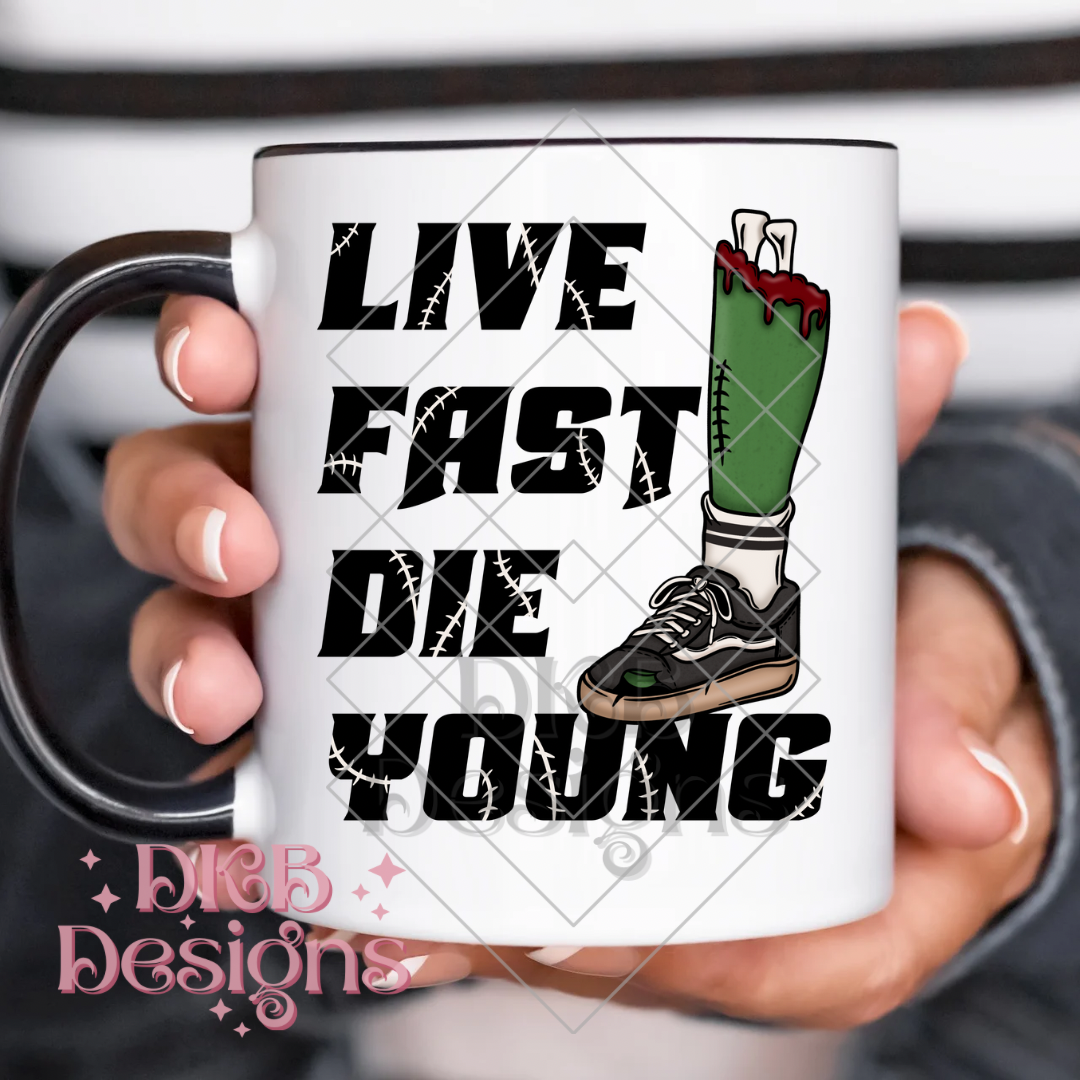 Live fast die young UV DTF