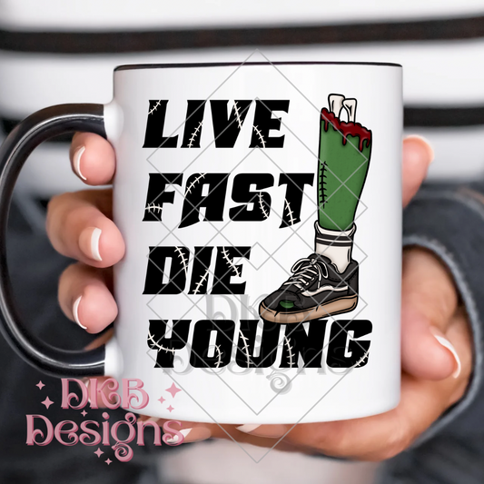 Live fast die young UV DTF