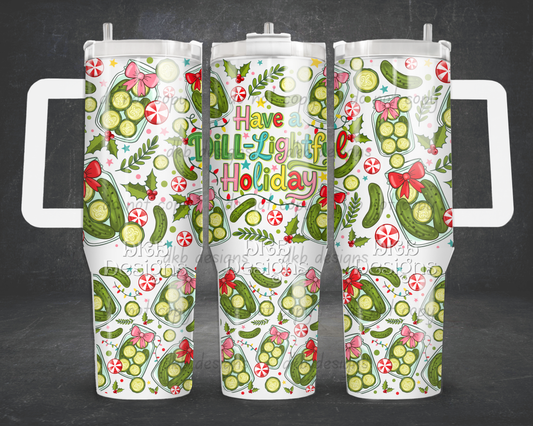 Dill-lightful 40oz Tumbler UV DTF