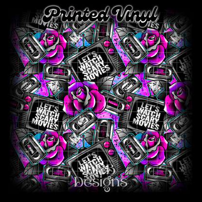 Let’s watch scary movies Printed Vinyl (2 color ways)