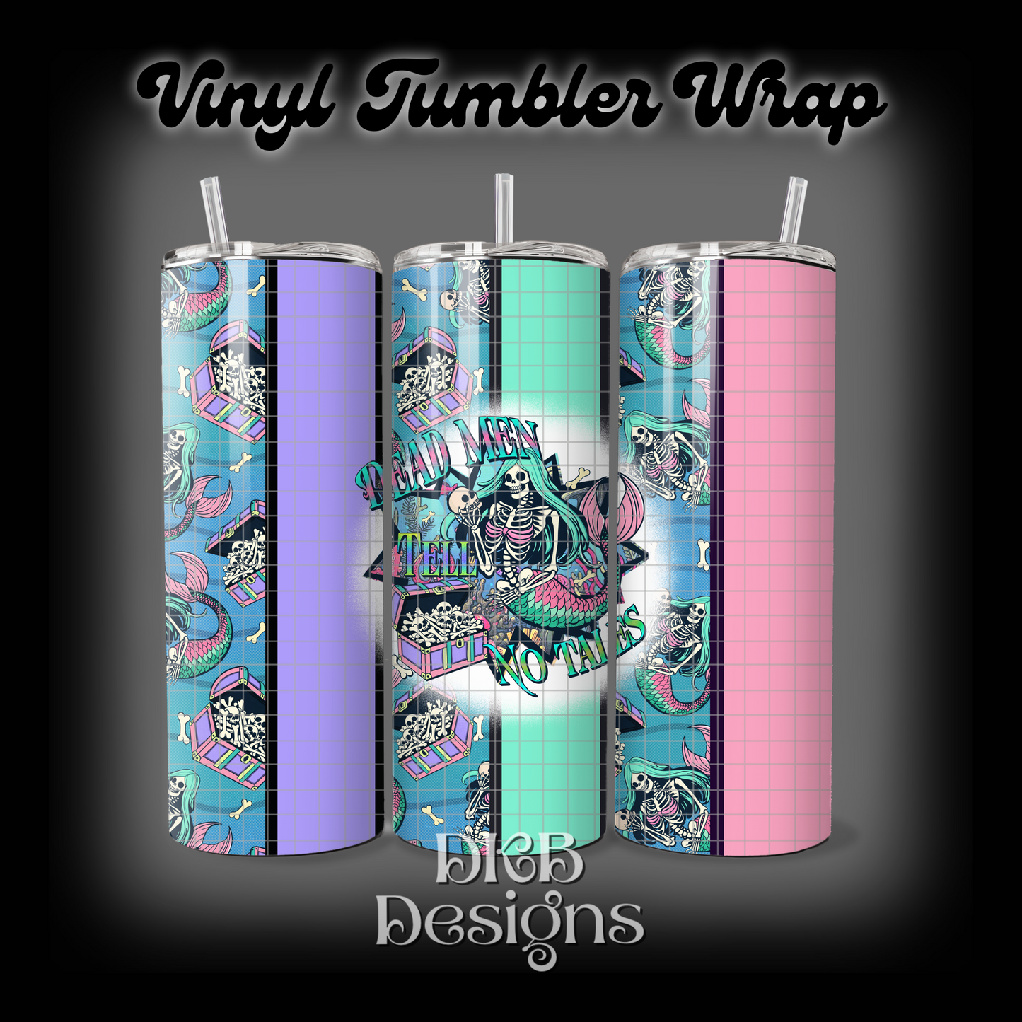 Dead men vinyl tumbler wrap