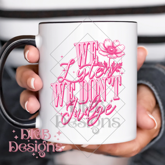 Pink We listen and we don’t judge UV DTF