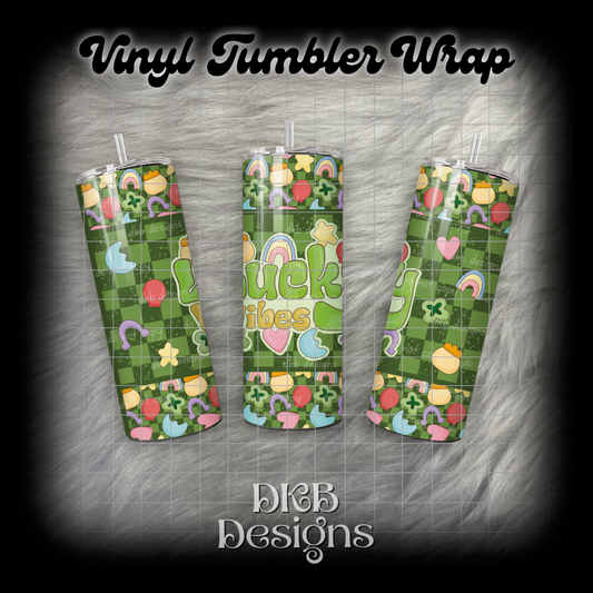 Lucky vibes vinyl tumbler wrap
