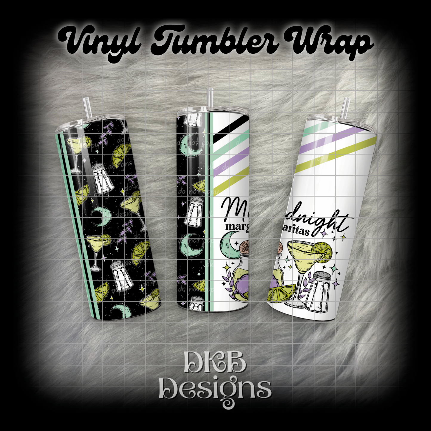 Midnight margaritas vinyl tumbler wrap