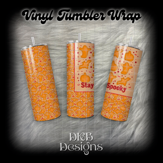 Stay spooky vinyl tumbler wrap