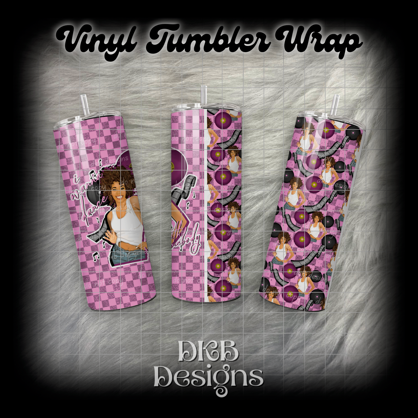 Dance with somebody vinyl tumbler wrap