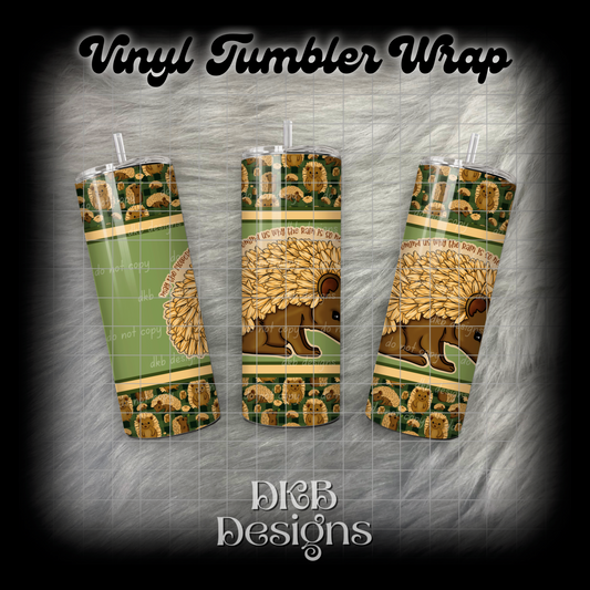 The flowers remind us vinyl tumbler wrap