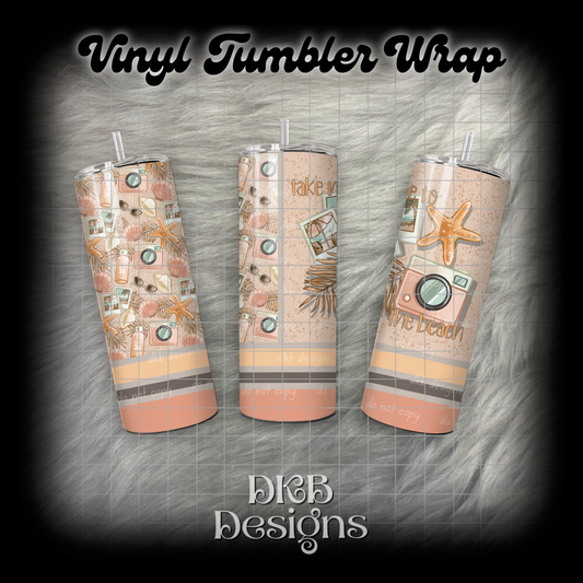Take me to the beach vinyl tumbler wrap