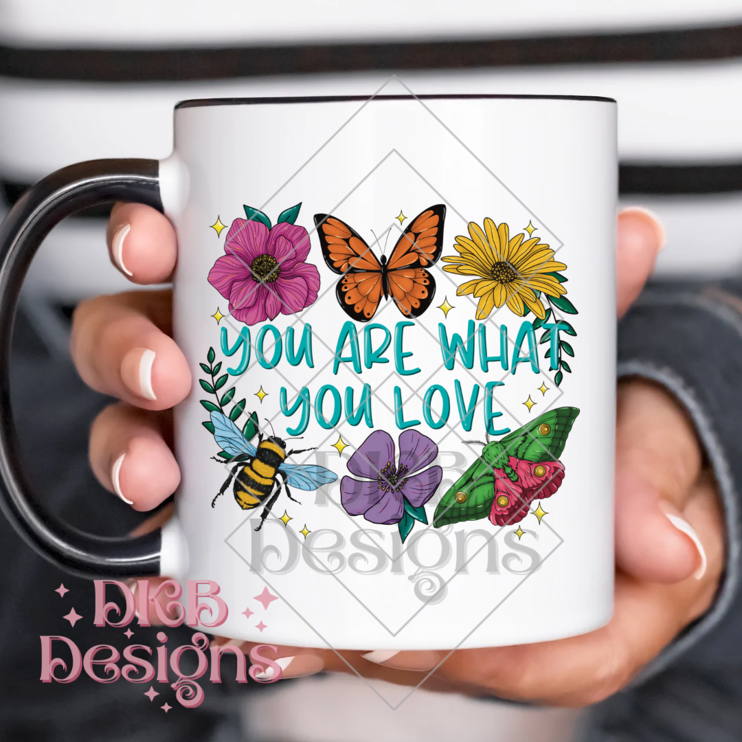 You are what you love UV DTF