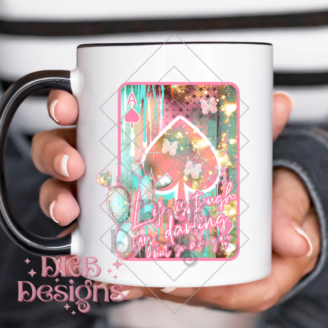 Life is tough UV DTF