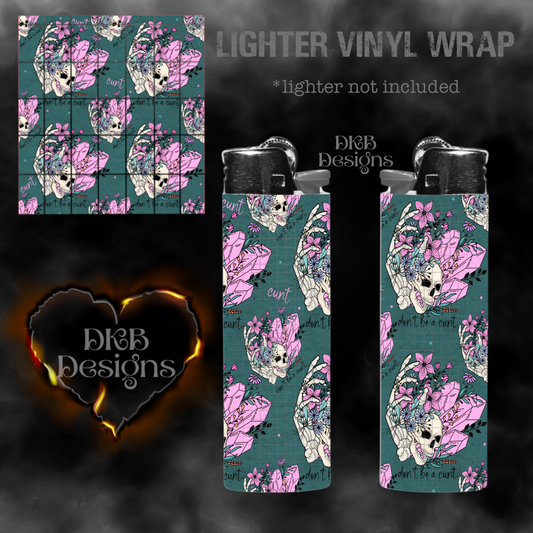 Don’t be a cunt lighter vinyl wrap