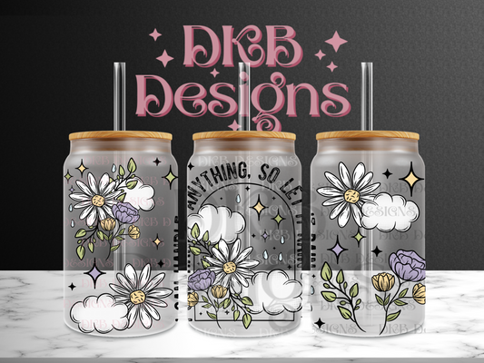 Let it rain 16oz glass can UV DTF