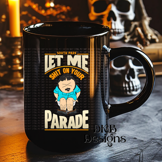 Shit on your parade UV DTF