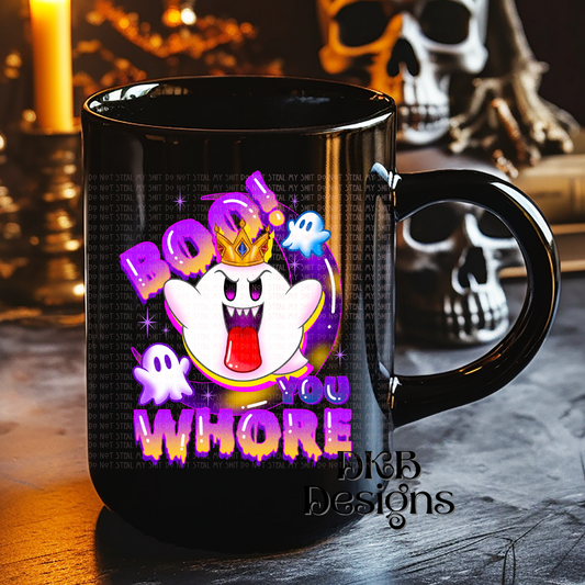 Boo you whore UV DTF