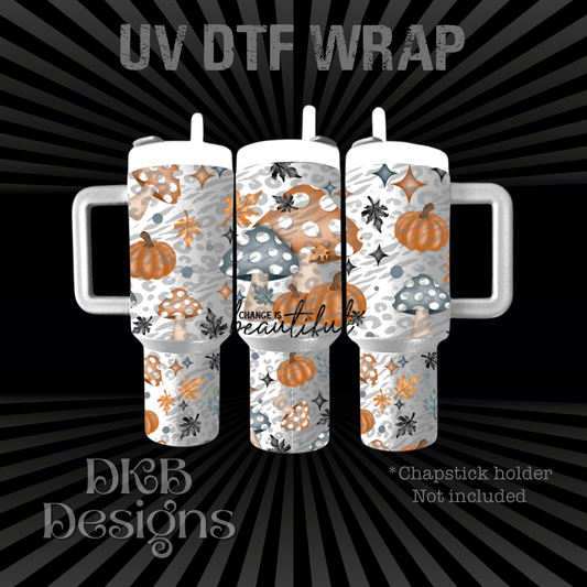 Change is beautiful Chapstick holder UV DTF